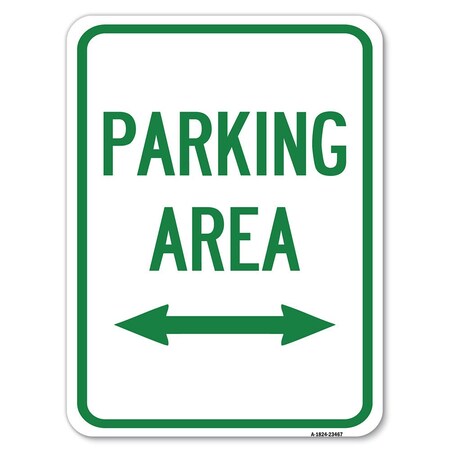 Signmission Parking Area W/ Bidirectional Arrow Heavy-Gauge Alum Rust Proof Parking, 18" x 24", A-1824-23467 A-1824-23467